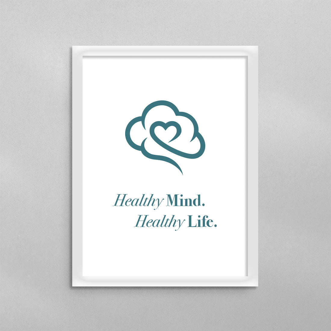 Healthy Mind Healthy Life Poster