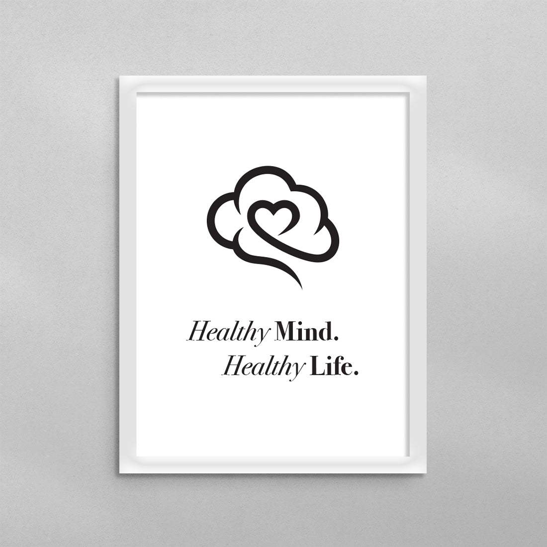 Healthy Mind Healthy Life Poster