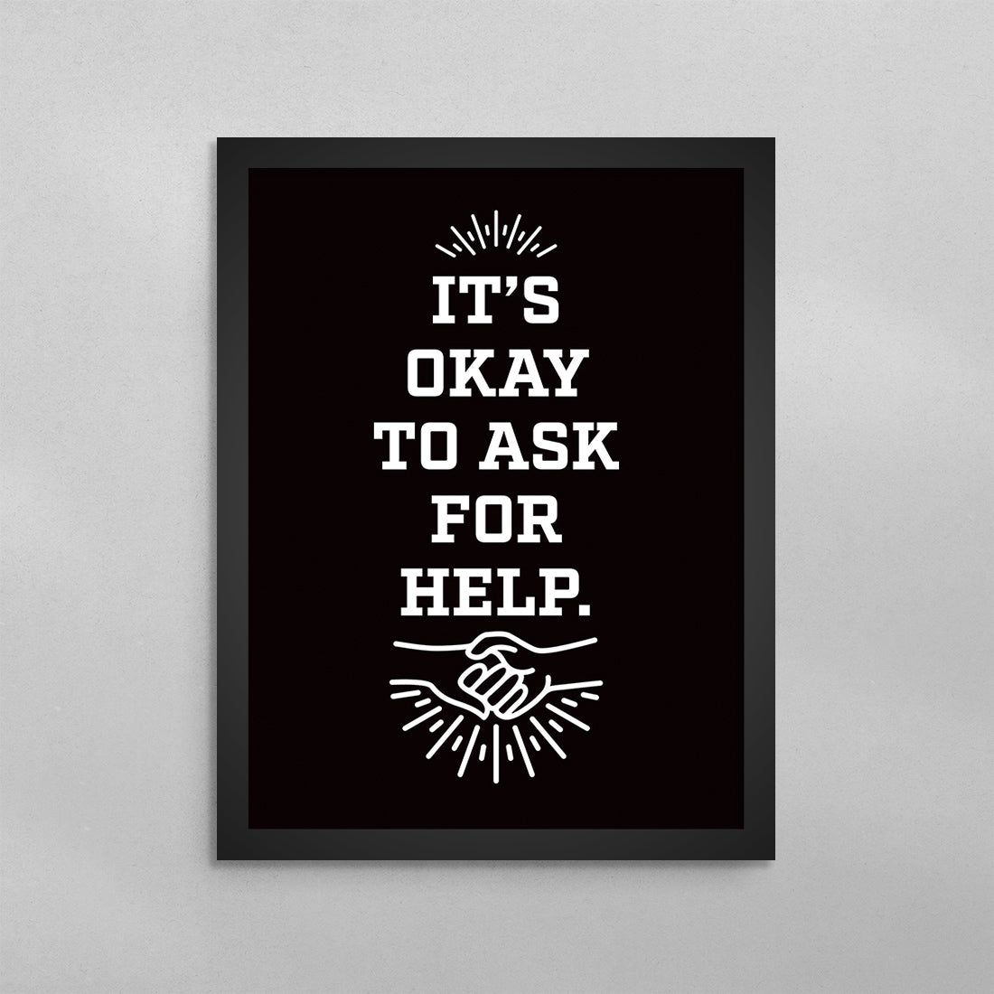 It’s Okay To Ask For Help Poster