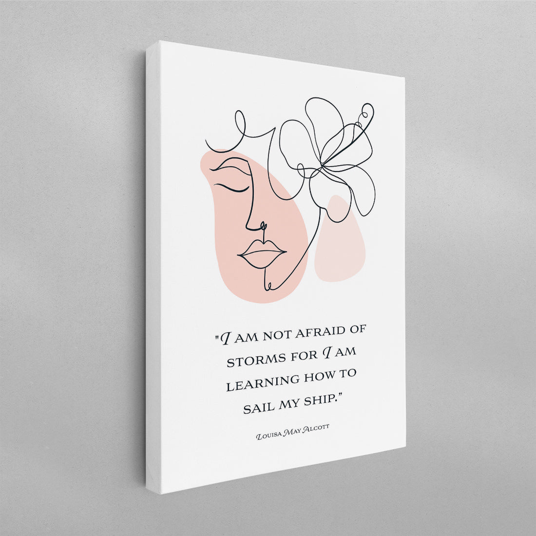 I Am Not Afraid of Storms Louisa May Alcott Poster