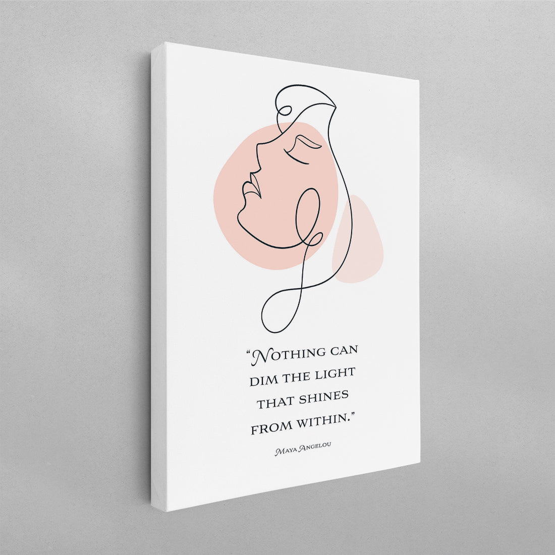 Nothing Can Dim The Light Maya Angelou Poster