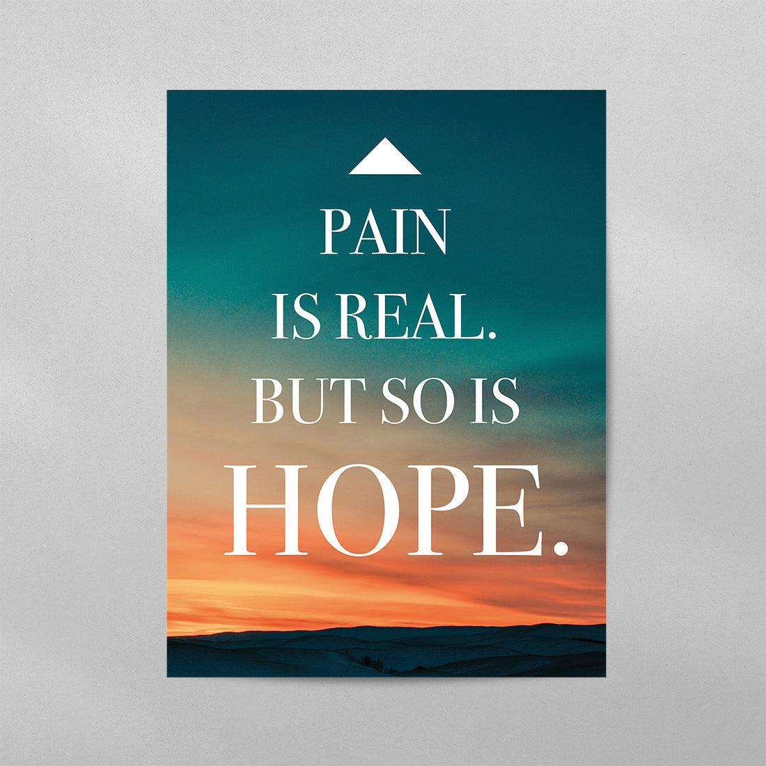 Pain is Real But So Is Hope Poster