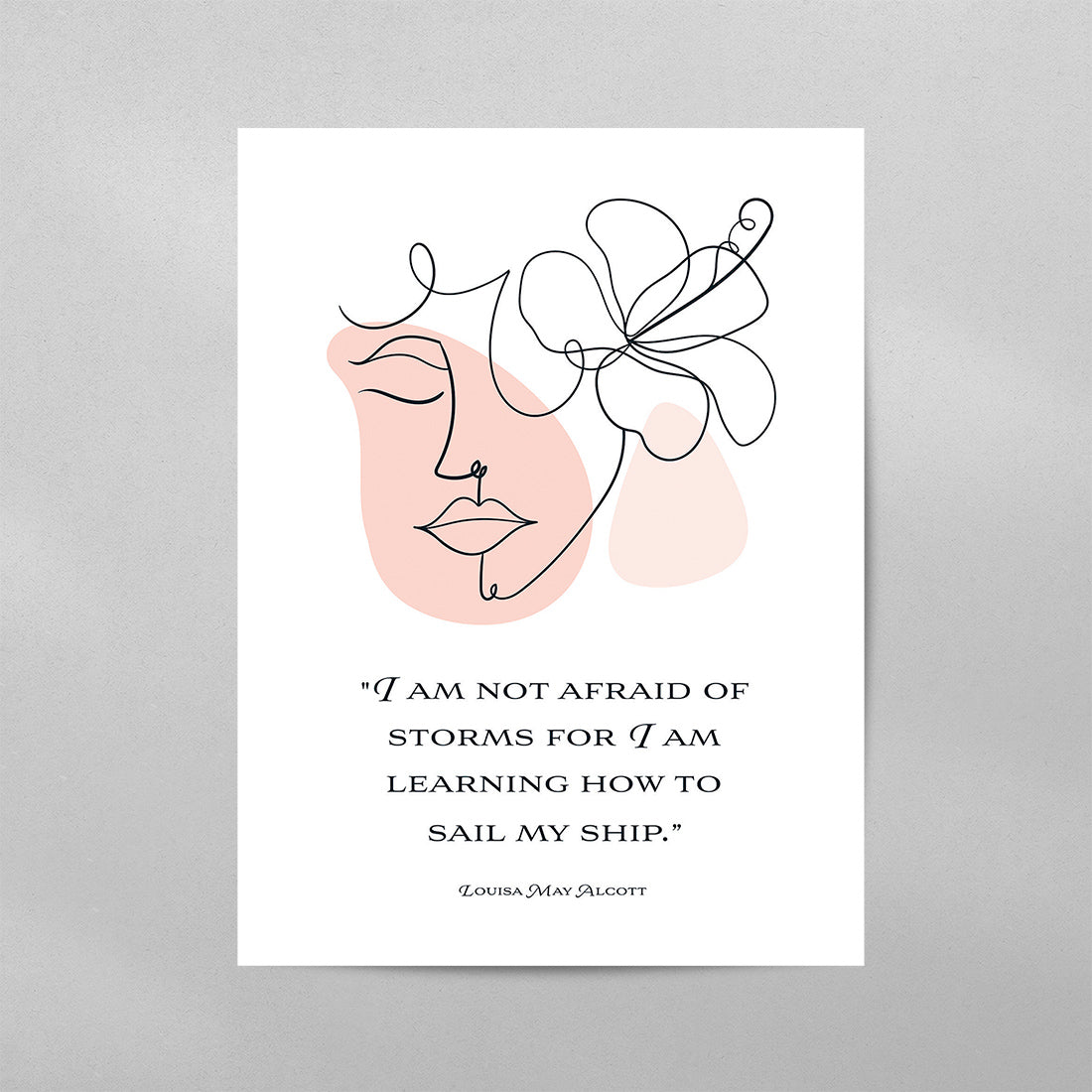 I Am Not Afraid of Storms Louisa May Alcott Poster