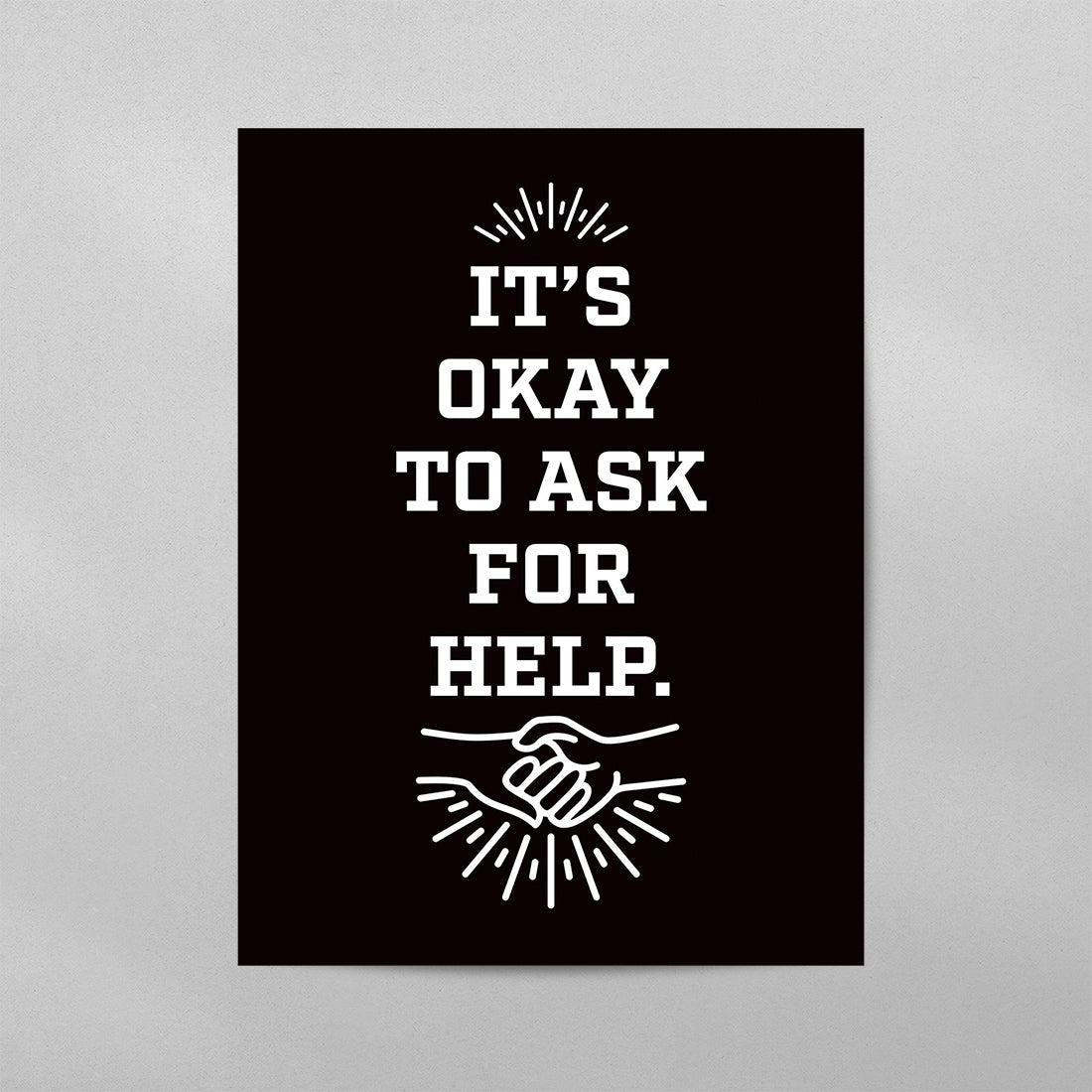 It’s Okay To Ask For Help Poster