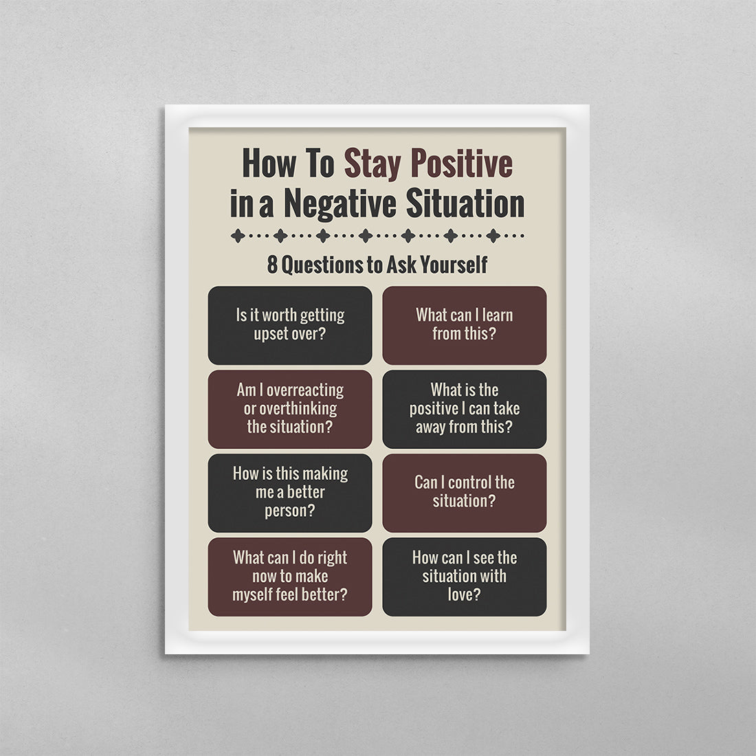 How To Stay Positive In a Negative Situation Poster
