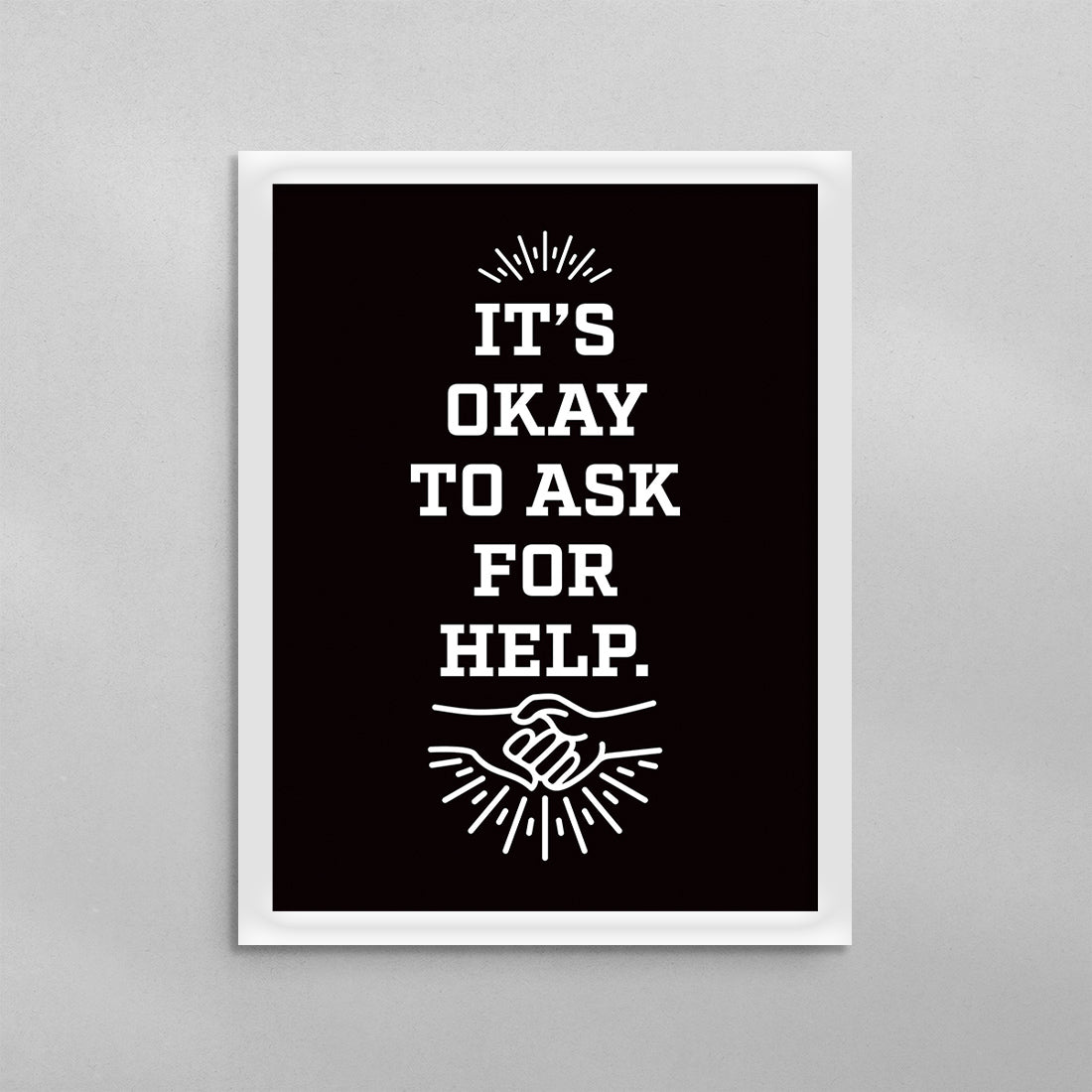It’s Okay To Ask For Help Poster