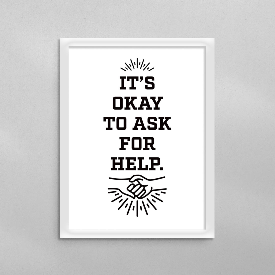 It’s Okay To Ask For Help Poster