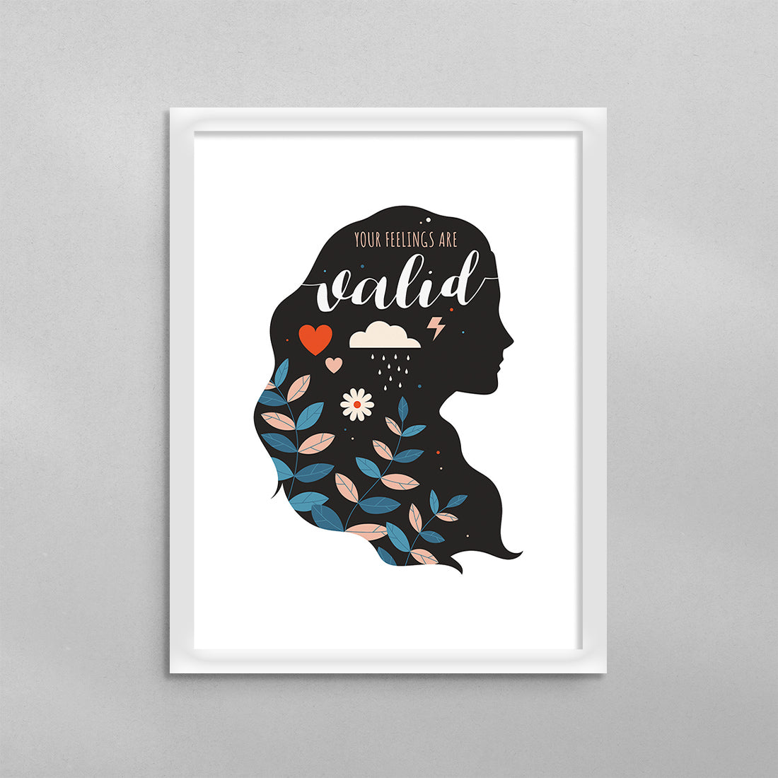 Your Feelings Are Valid Poster