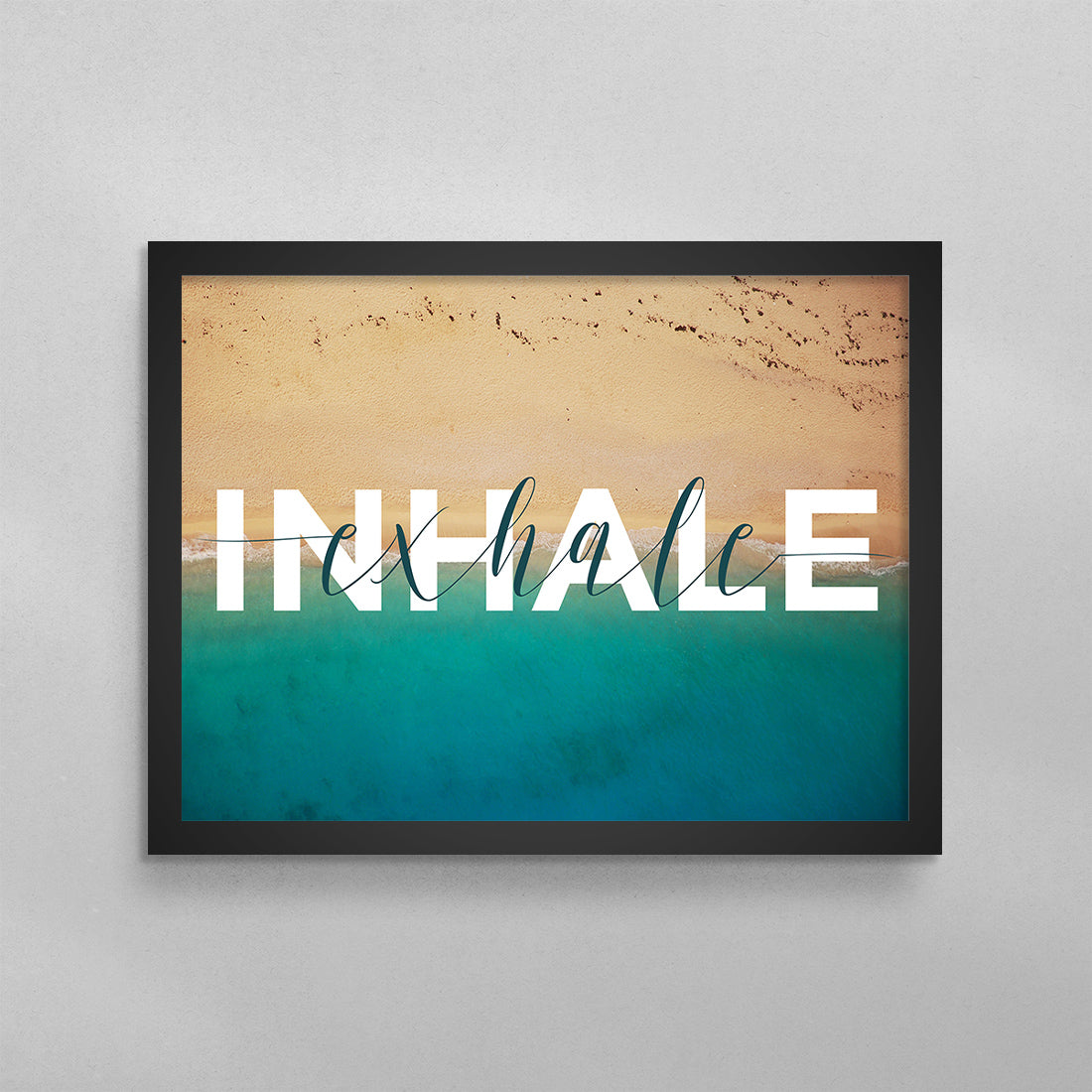 Inhale Exhale Inspirational