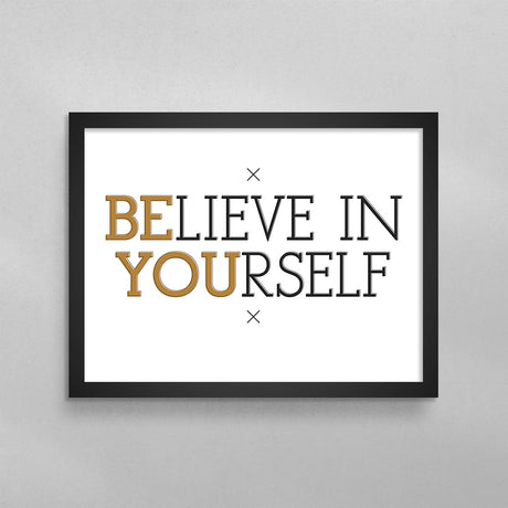 BElieve in YOUrself Poster