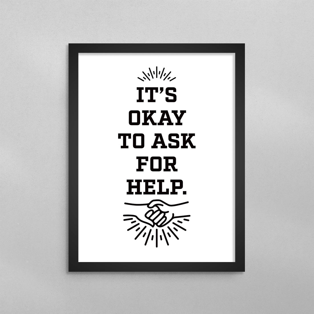 It’s Okay To Ask For Help