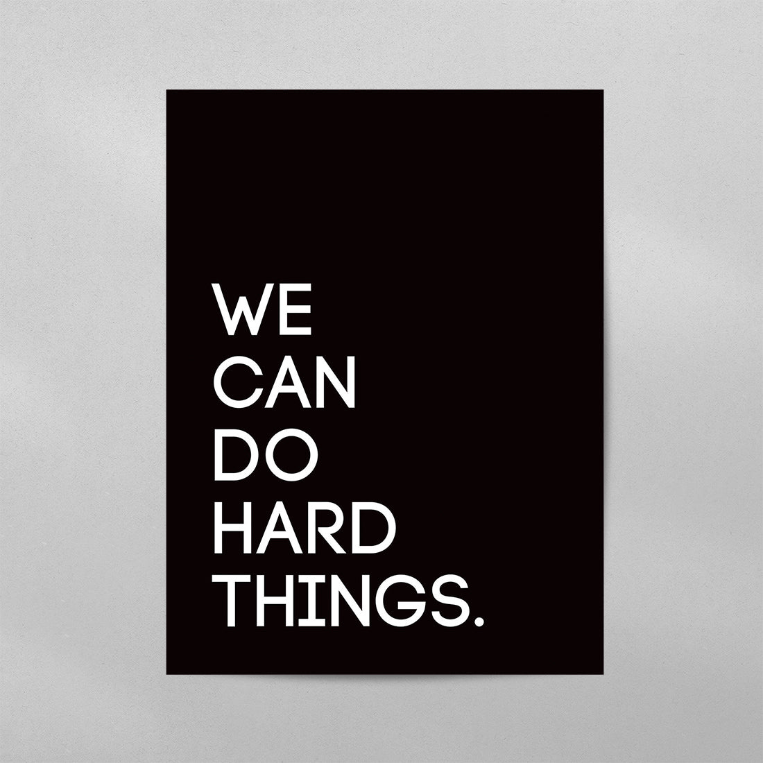 We Can Do Hard Things