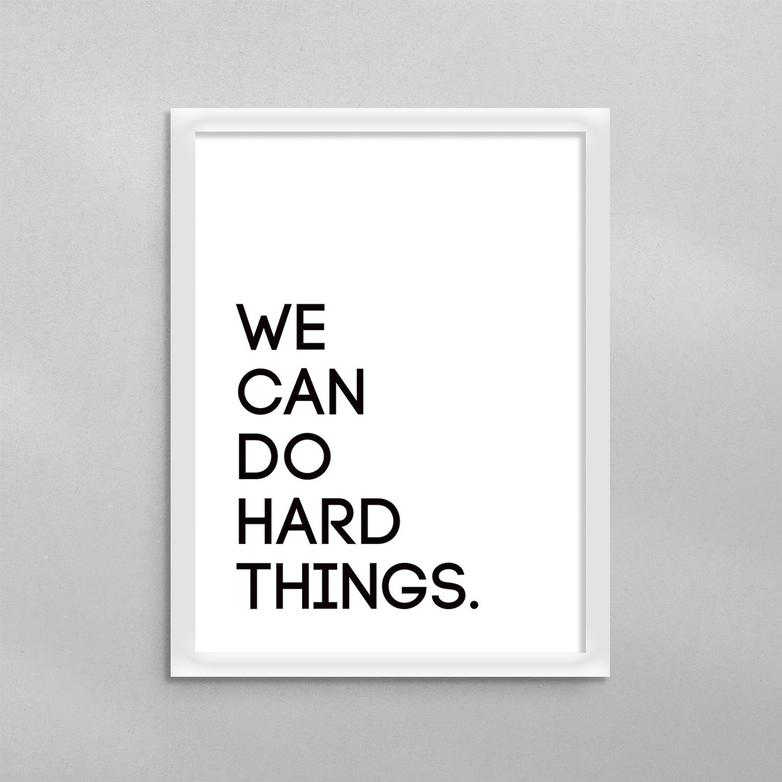 We Can Do Hard Things