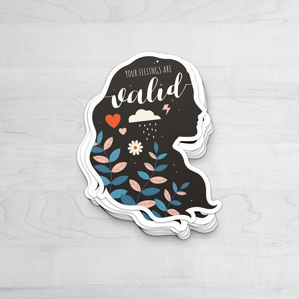 Your Feelings Are Valid Sticker