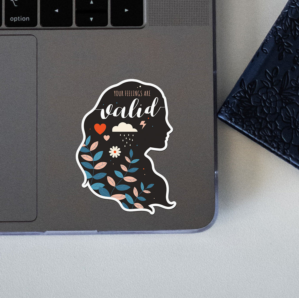 Your Feelings Are Valid Sticker